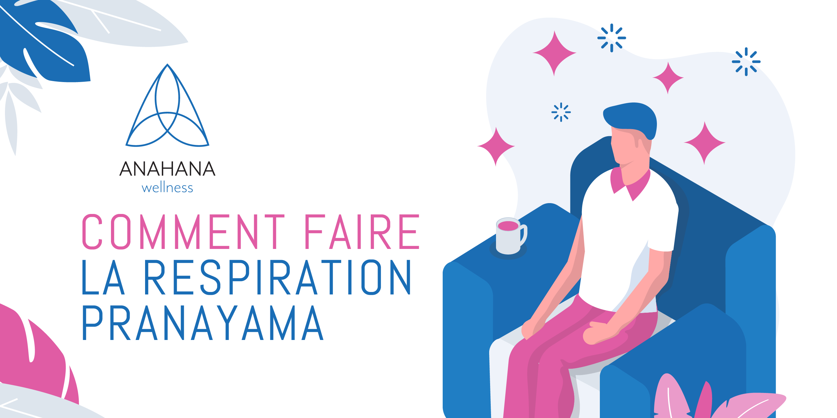 Comment faire la respiration pranayama