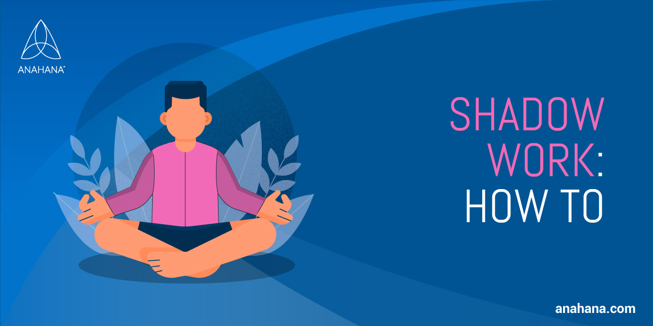 What is Shadow Work Start Healing Your Unconsciousness