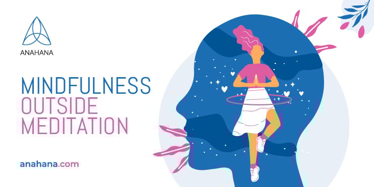 Mindfulness-outside-meditation-740