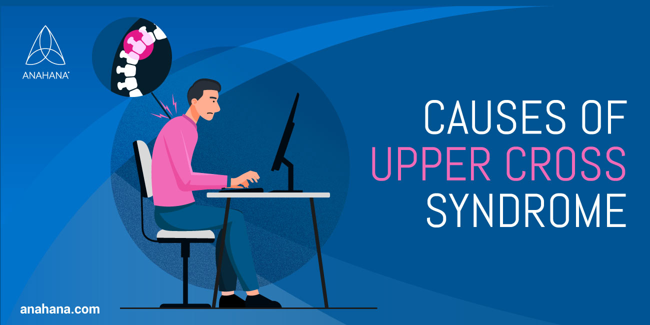 causes of upper cross syndrome