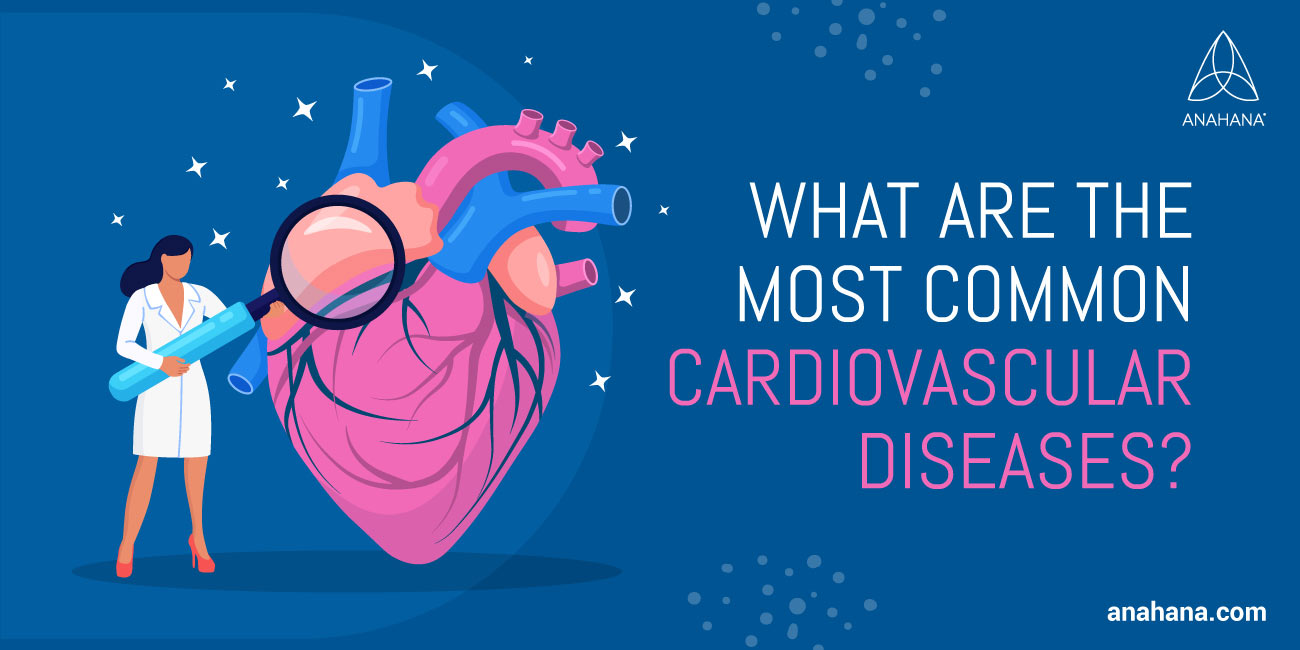 некоторые из наиболее распространенных сердечно-сосудистых заболеваний