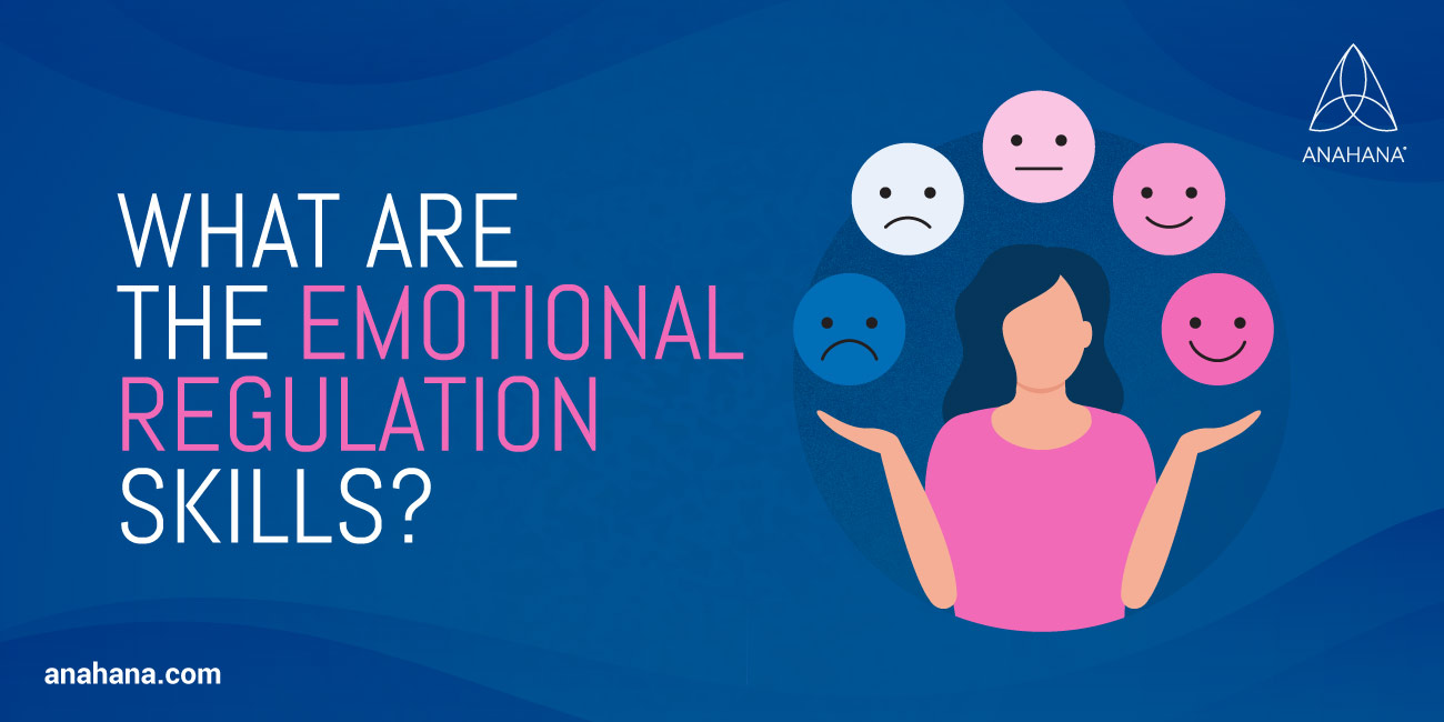 Was sind Fähigkeiten zur Emotionsregulierung?