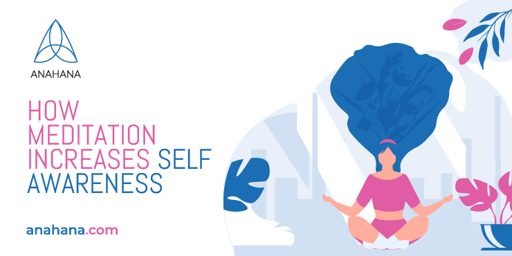 how meditation increases self awareness
