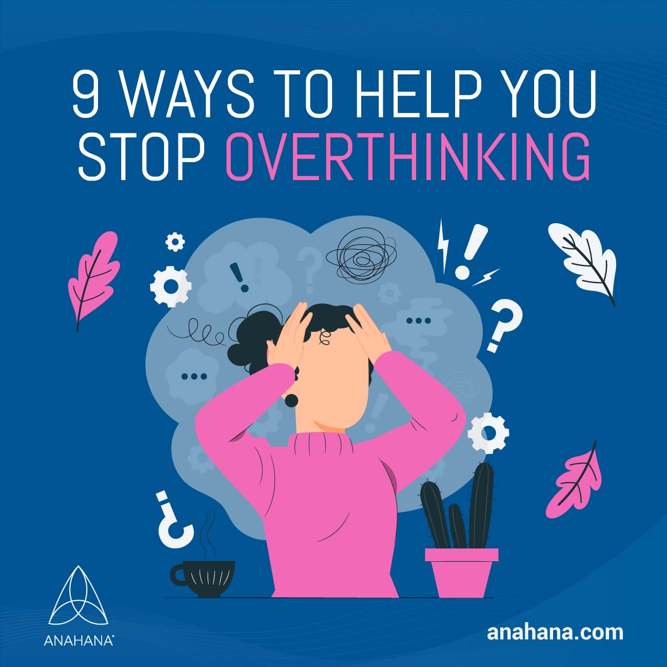 How To Overthinking, Relationship, Work, Weakness