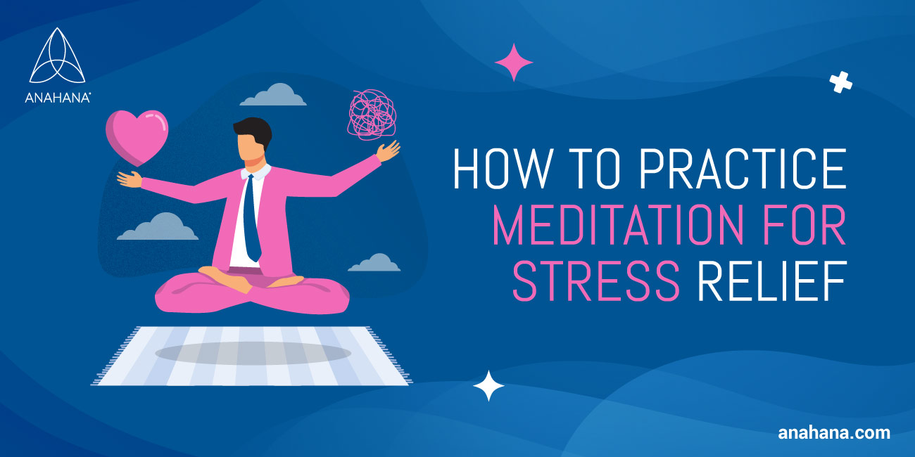 hur man kan utöva meditation för att lindra stress