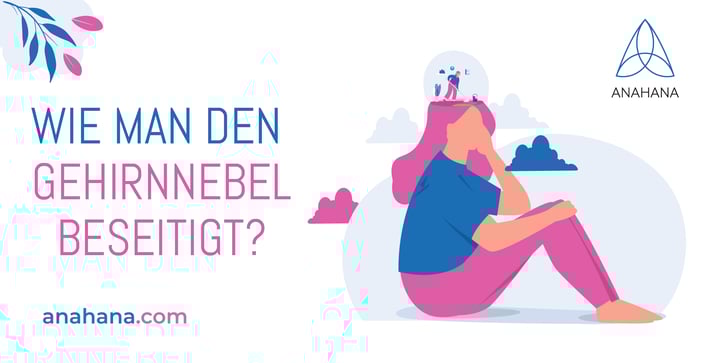wie man den Gehirnnebel beseitigt
