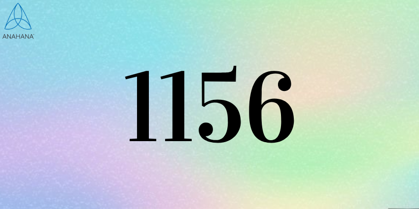 1156 Angel Number Meaning – Spirituality, Twin flame, Love