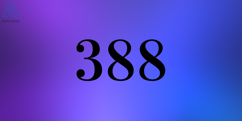 388 Angel Number Meaning – Twin flame, Money, Love