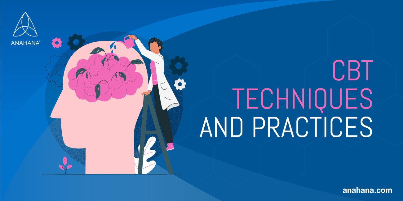 Cognitive behavioral therapy techniques and practices