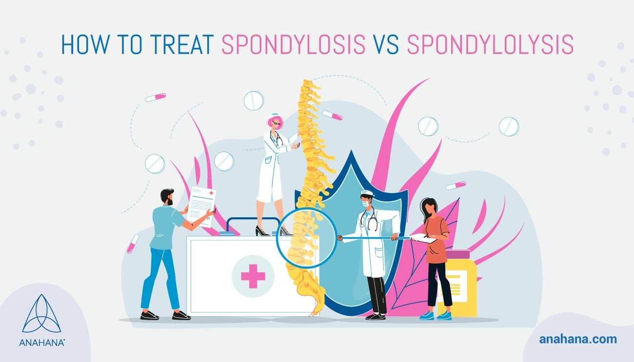 treatments of spondylosis vs spondylolysis